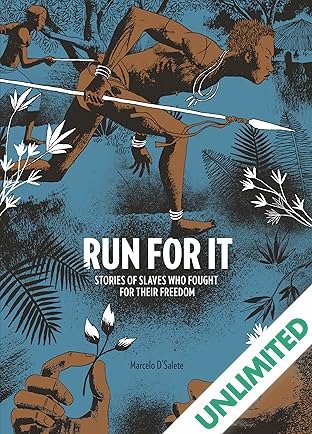 Run For It: Stories of Slaves Who Fought for Their Freedom